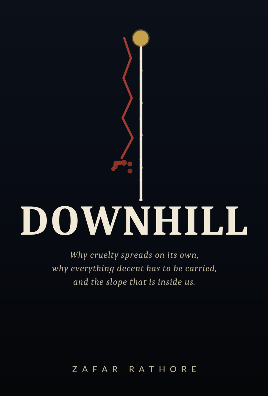 The cover of Downhill by Zafar Rathore — a taut pale line and a falling red line on a dark field.